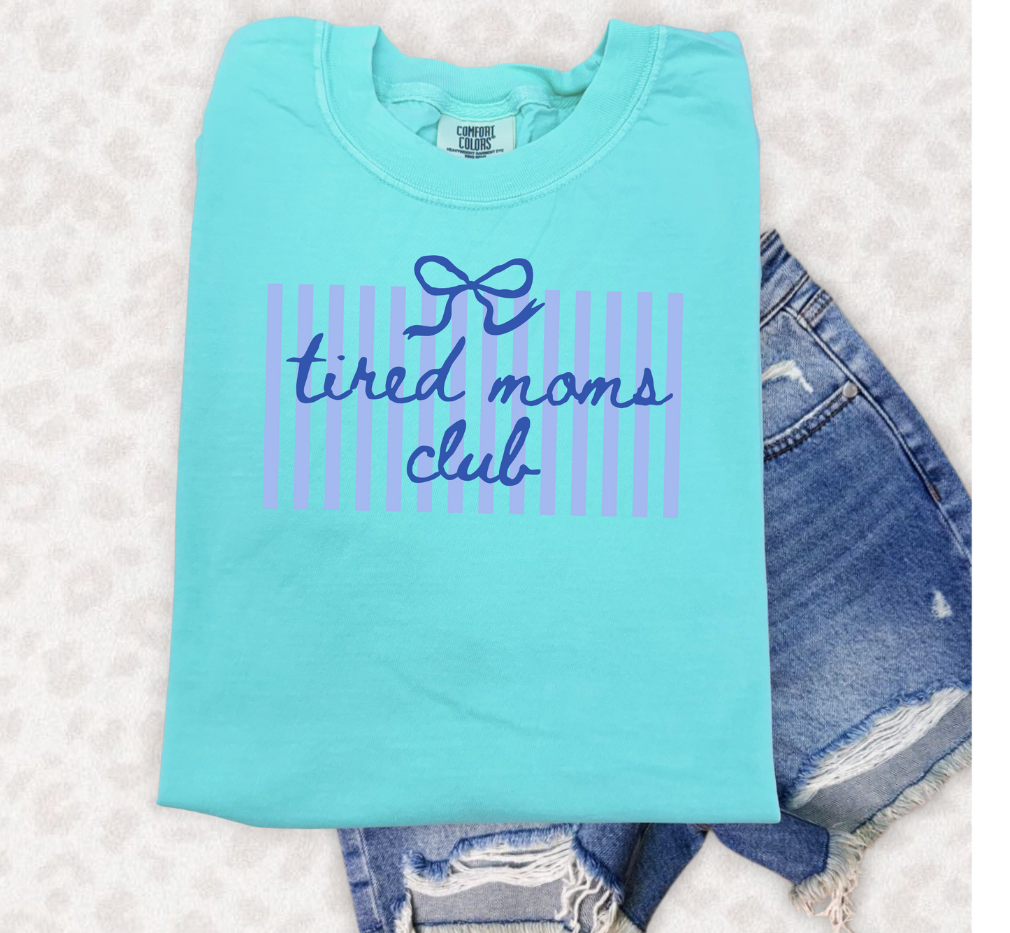 Tired mom blue Unisex comfort colors chalky mint Tshirt