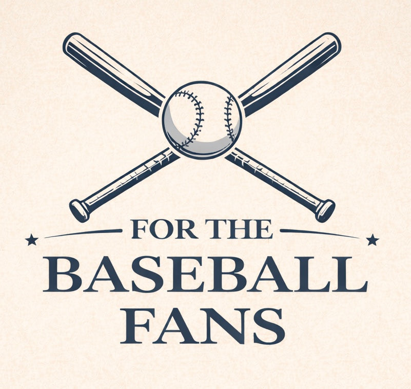 For the Baseball Fans