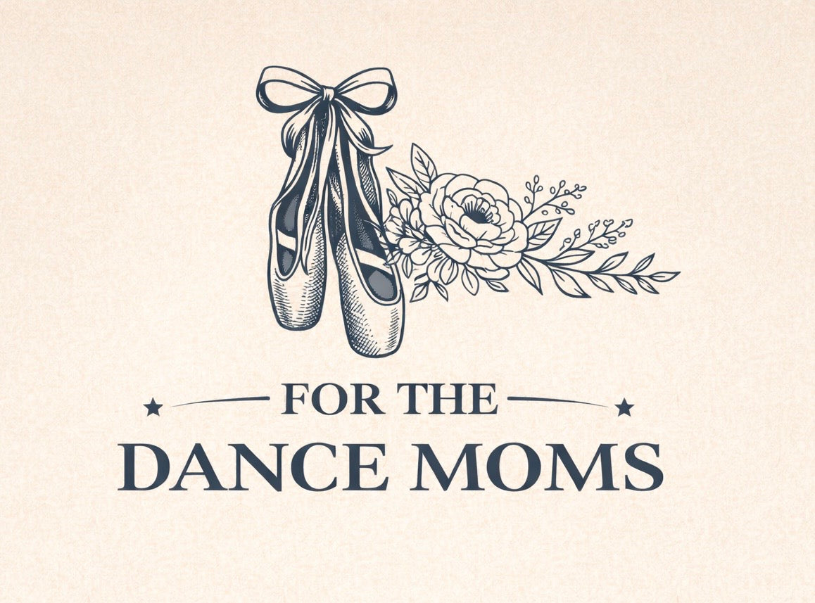 For The Dance Moms