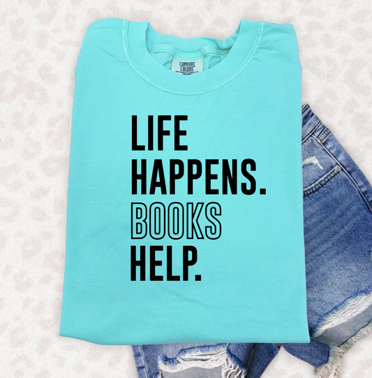 Life happens Chalky Mint Comfort Colors Unisex Tshirt