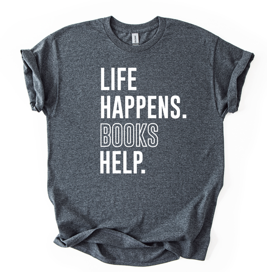 Life happens Dark Heather Gildan Unisex Tshirt