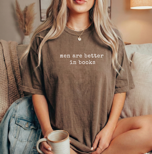Men are better in books Espresso Comfort Colors Unisex Tshirt
