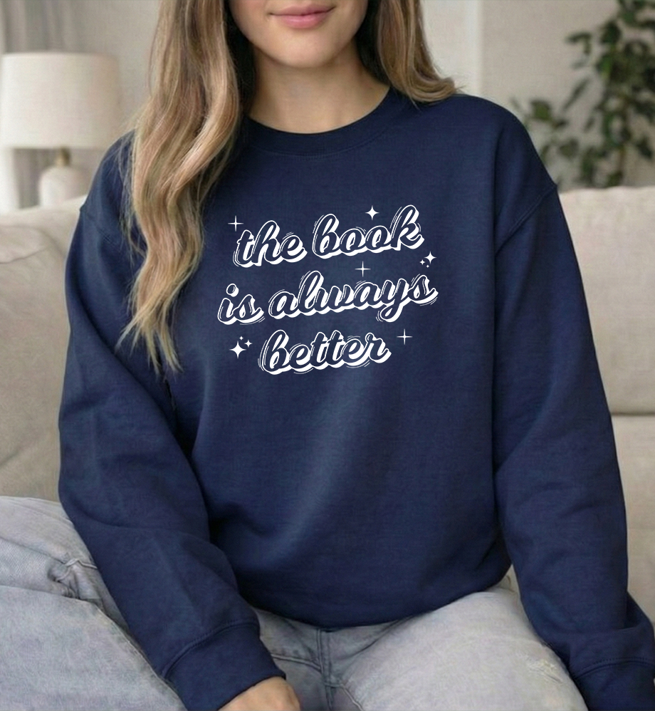 Book is always better Unisex Navy Crewneck sweatshirt