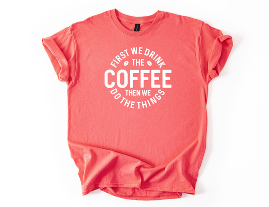 First coffee then things Unisex Gildan Black Tshirt