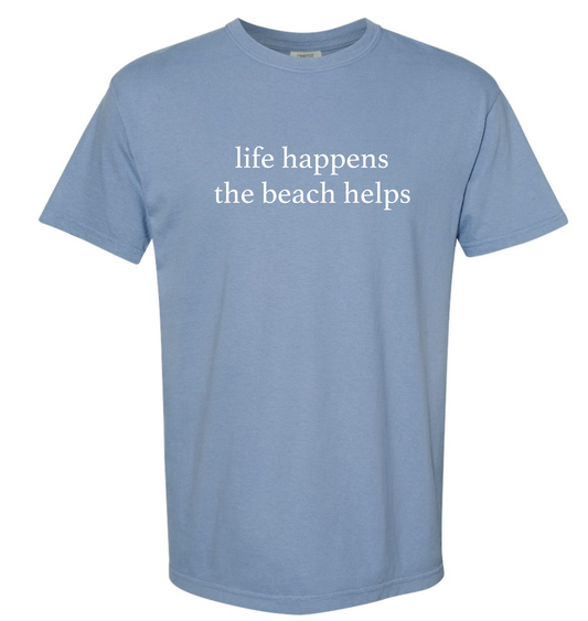 Life happens beach unisex comfort colors washed denim