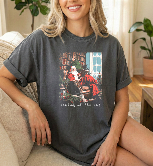 Reading all the way..Unisex Comfort Colors Pepper Tshirt